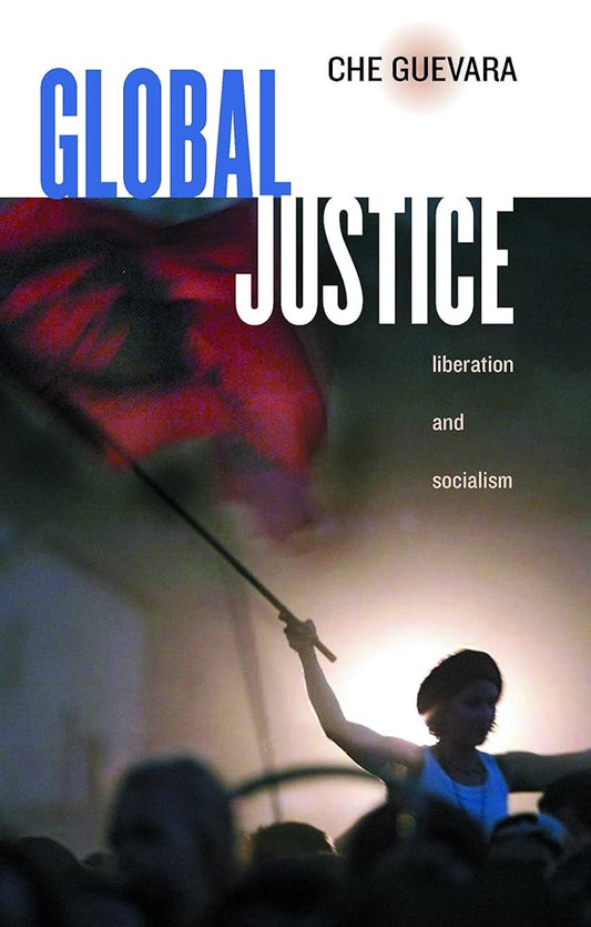 Che Guevara on Global Justice cover image