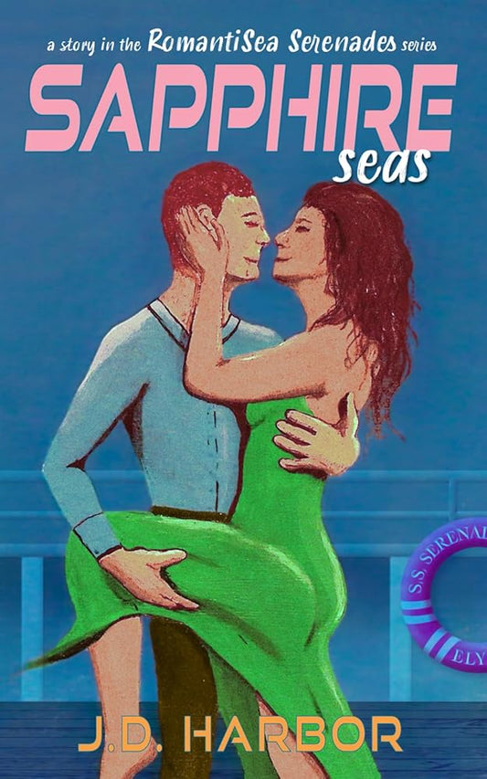 Sapphire Seas (RomantiSea Serenades) cover image