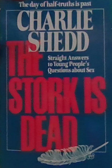 The Stork Is Dead: Straight Answers to Young People's Questions About Sex Used Book at Skull & Books VR Cocoa Beach